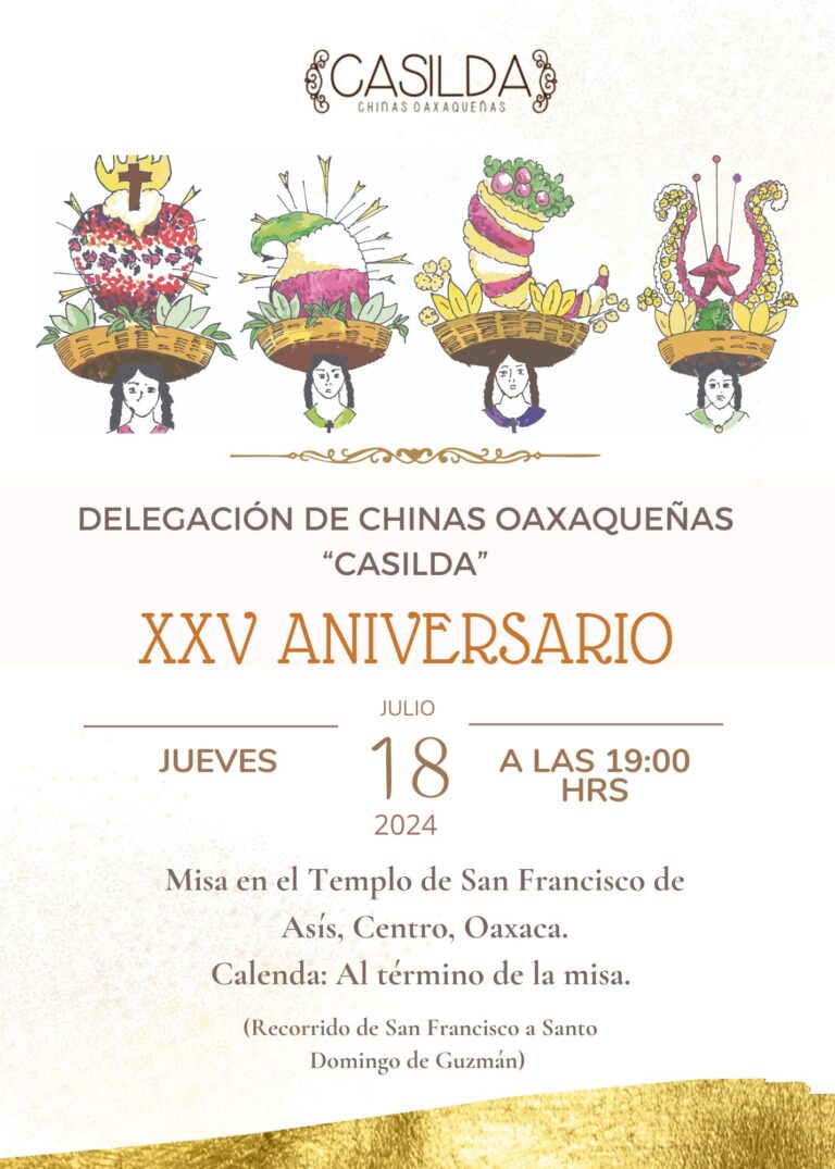 XXV ANIVERSARIO de la Delegación de Chinas Oaxaqueñas «Casilda»